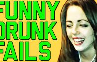 Funniest Drunk Fails