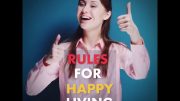 Life Rules For A Happy Living