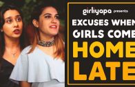 Excuses Girls Make When They Come Home Late