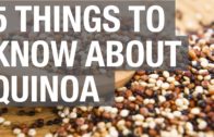 5 Things You Need To Know About Quinoa