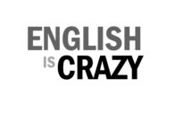 English Is A Crazy Language